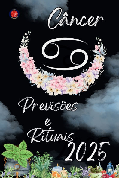 Cï¿½ncer Previsï¿½es e Rituais 2025