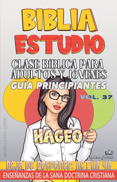 Clase Bï¿½blica para Adultos y Jï¿½venes: Guï¿½a Principiantes - Hageo
