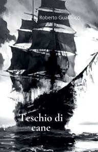Title: Teschio di cane, Author: Roberto Gualducci