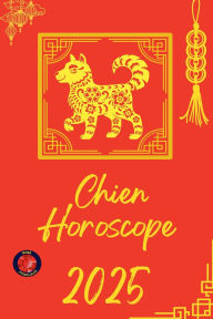 Title: Chien Horoscope 2025, Author: Alina Rubi