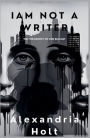 I Am Not A Writer
