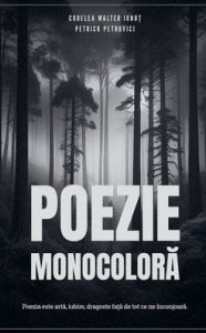 Title: Poezie Monocoloră, Author: Curelea Walter Ionuț