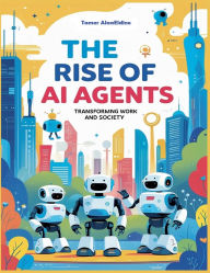 Title: The Rise Of AI Agents, Author: Tamer Alaaeldine