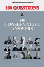 100 Questions and 100 Conservative Answers - The Enduring Wisdom of Tradition
