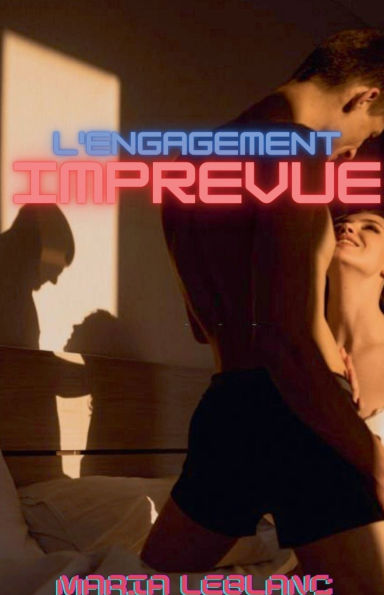 L'Engagement Imprï¿½vu