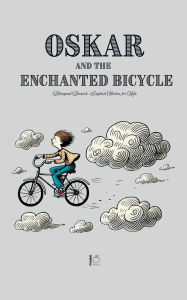 Title: Oskar and the Enchanted Bicycle: Bilingual Danish-English Stories for Kids, Author: Pomme Bilingual
