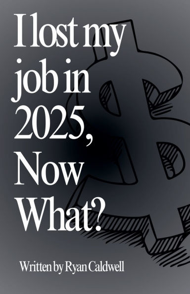 I Lost My Job 2025, Now What?