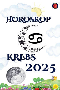 Title: Krebs Horoskop 2025, Author: Alina Rubi