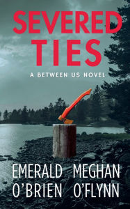 Title: Severed Ties, Author: Emerald O'Brien