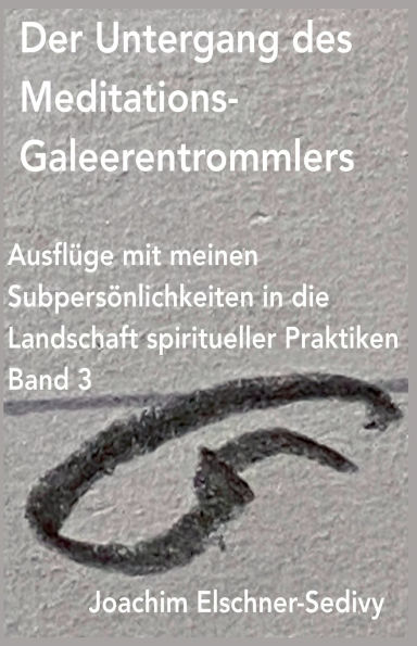 Der Untergang des Meditations-Galeerentrommlers
