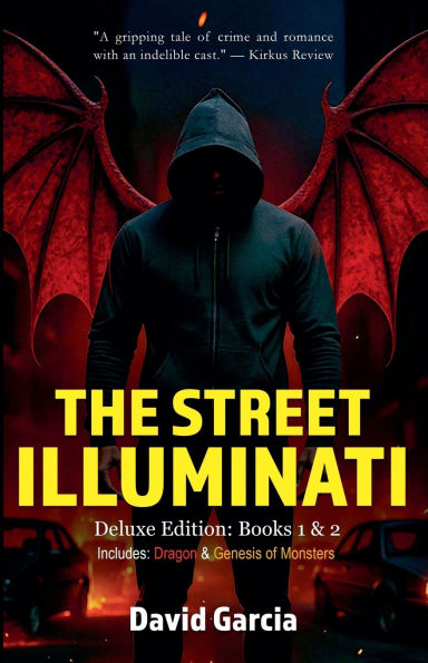 The Street Illuminati: Deluxe Edition Books 1 & 2
