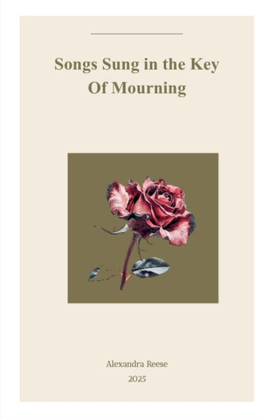Songs Sung The Key Of Mourning