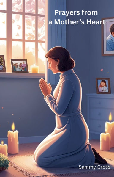 Prayers from a Mother's Heart
