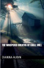 The Whispered Breaths of Cable Mill