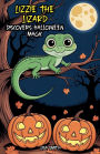 Lizzie the Lizard Discovers Halloween Magic