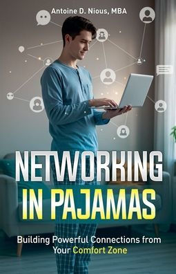 Networking in Pajamas