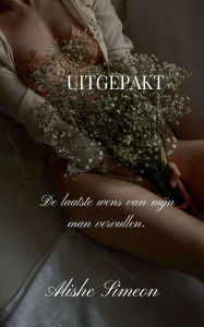 Title: Uitgepakt, Author: Alishe Simeon