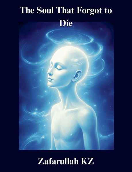 The Soul That Forgot to Die