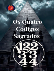 Title: 11,22,33,44 Os Quatro Cï¿½digos Sagrados, Author: Alina Rubi