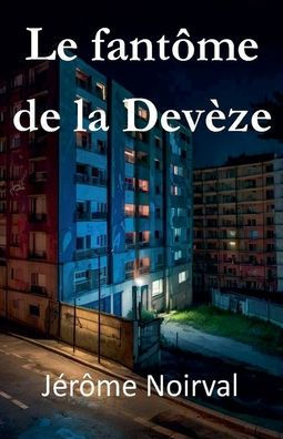 Le fantÃ¯Â¿Â½me de la DevÃ¯Â¿Â½ze