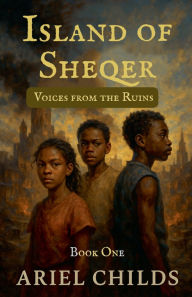 Title: Island of Sheqer, Author: Ariel Childs