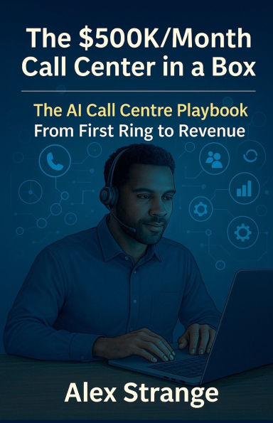 The Hybrid Call Center OS - AI Call-Center Growth Blueprint From First Ring to Revenue