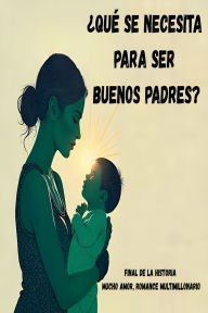 Title: ï¿½Quï¿½ se necesita para ser buenos padres?, Author: Editorial Trascendental