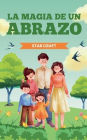 La Magia de un Abrazo