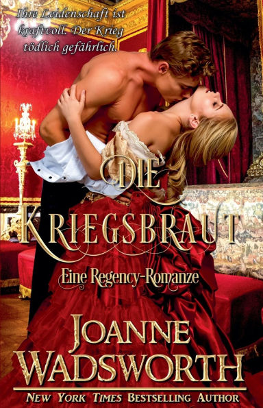 Die Kriegsbraut: Eine Regency-Romanze