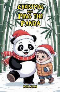 Title: Christmas with Ping the Panda, Author: Maya Olsen