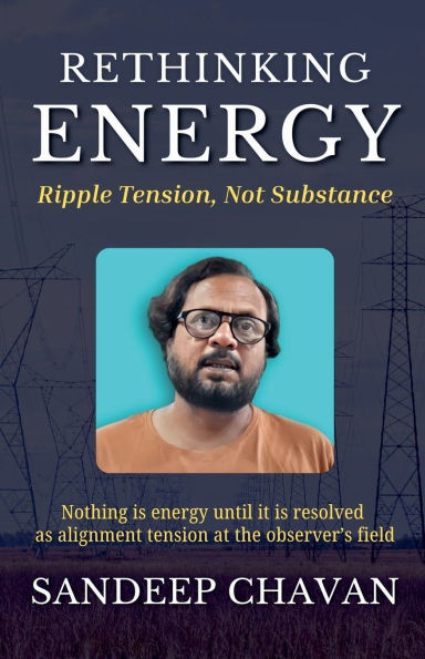 Rethinking Energy: Ripple Tension, Not Substance