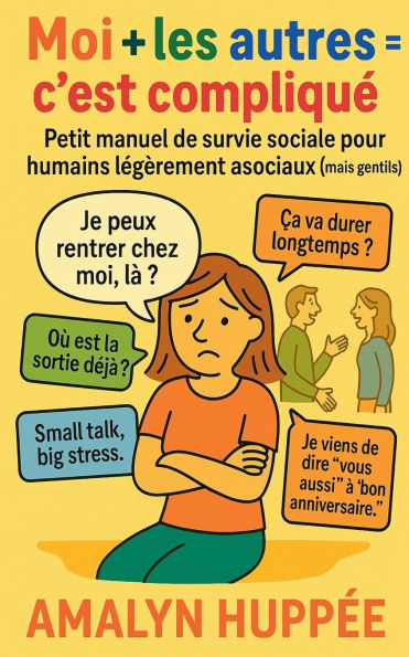 Moi + Les Autres = C'est Compliquï¿½