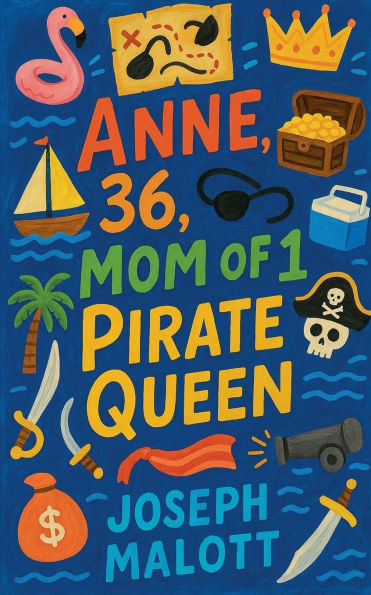 Anne, 36, Mom of 1, Pirate Queen