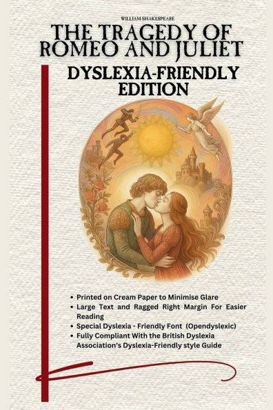 The Tragedy of Romeo and Juliet: Dyslexia-Friendly Edition