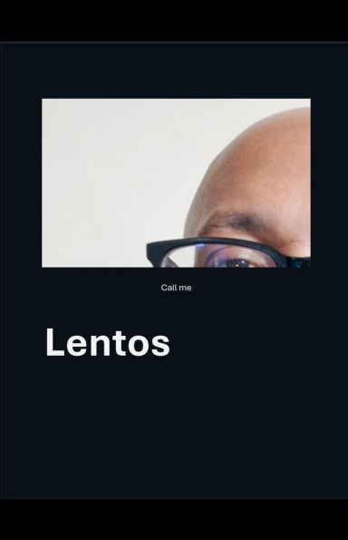 Call me Lentos