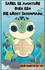 Title: Sarel se Avonture Boek een, Author: Annette Du Toit