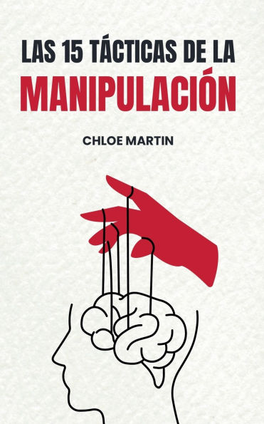 Las 15 T�cticas de la Manipulaci�n