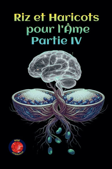 Riz et Haricots pour l'Ã¯Â¿Â½me Partie IV