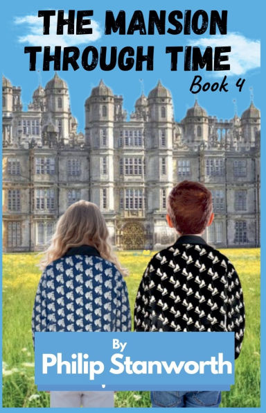 The Mansion Through Time Book 4