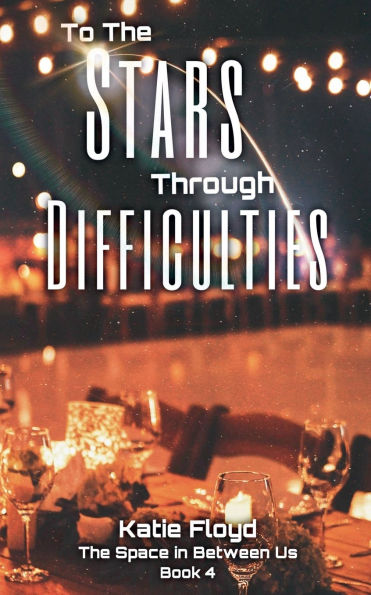 To The Stars Through Difficulties