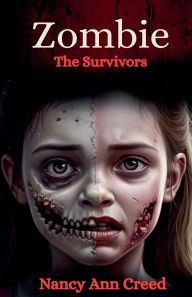 Title: Zombie: The Survivors, Author: Nancy Ann Creed