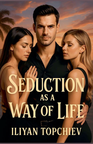 Seduction as a Way of Life