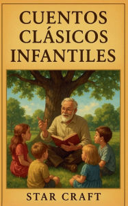 Title: Cuentos Clï¿½sicos Infantiles, Author: Star Craft