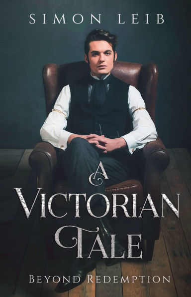 A Victorian Tale: Beyond Redemption