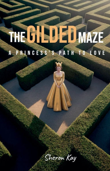 The Gilded Maze, A Princess's Path to Love