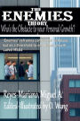 The Enemies Theory: Who's the Obstacle to your Persoanl Growth?