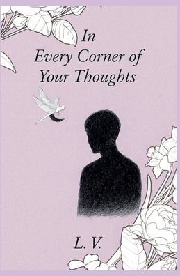 In Every Corner of Your Thoughts