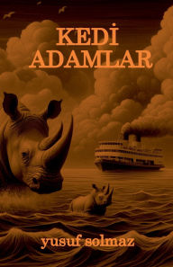 Title: Kedi Adamlar, Author: Yusuf Solmaz