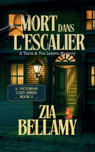 Title: Mort dans L'escalier, Author: Zia Bellamy