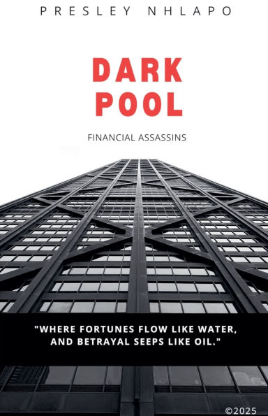 Dark Pool: Financial Assassins